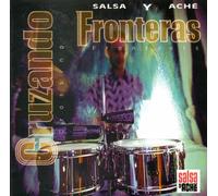 Salsa Y Ache - Cruzando Fronteras