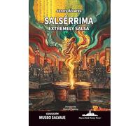 Salsérrima: Extremely Salsa (Bilingual edition) (COLECCIÓN MUSEO SALVAJE (Poesía latinoamericana))
