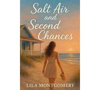 Salt Air and Second Chances: A Novel