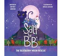 Salt and BB: The Blueberry Moon Rescue