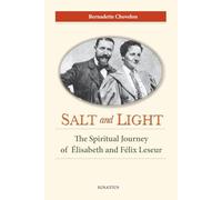 Salt and Light: The Spiritual Journey of Elisabeth and Felix Leseur
