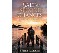 Salt and Second Chance: Summer Second Chance Romance Novel