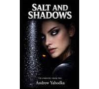 Salt and Shadows: A Night Magic Romance (The Unbound)