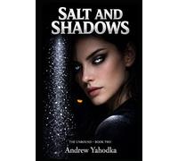 Salt and Shadows: A Night Magic Romance (The Unbound)