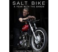 Salt Bike: a year with the Baron (narrated by Ewan McGregor)
