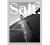 Salt: Black and White Ocean Photography | Marine Life Distilled into a Single Hue (Coffee Table Essentials)
