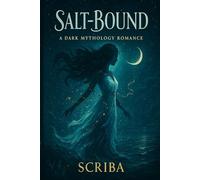 Salt-Bound: A Dark Mythology Romance