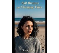 Salt Breezes and Changing Tides: 1