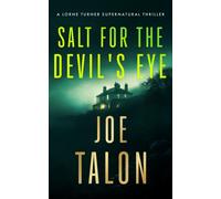 Salt for the Devil's Eye : A supernatural mystery where ancient rites collide with modern crime