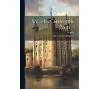 Salt In Cheshire, Part 1
