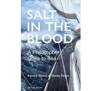 Salt in the Blood: Two philosophers go to sea