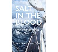 Salt in the Blood: Two philosophers go to sea