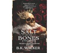 Salt In The Bones: A Dark Academia Gothic Romance (Salt & Bone Collection)