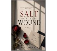 SALT IN THE WOUND: A Psychological Romance Thriller