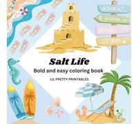Salt Life by the Sea Coloring Book: Beach Scenes, Ocean Animals & Cozy Coastal Moments