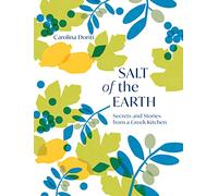 Salt of the Earth : Secrets and Stories From a Greek Kitchen