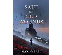 Salt on Old Wounds: 5 (Genre Haven)