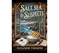 Salt, Sea & Suspects A Harrow Cove Cozy Mystery, Book Three