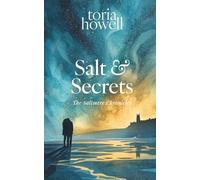 Salt & Secrets: A British Paranormal Romance with Sabotage and Slow-Burn Sparks (The Saltmere Chronicles)
