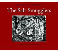 Salt Smugglers, The: History of the Abbe de Bucquoy