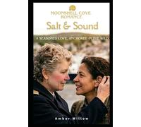 Salt & Sound: A Mature Mid-Life Sapphic Romance: (Book 2 Moonshell Cove Romance) (Moonshell Cove Romance Series)