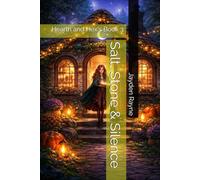 Salt, Stone & Silence: Hearth and Hex's Book 3 (Hearth & Hexes Mysteries)