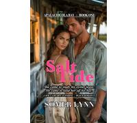 Salt Tide: A Spicy Grumpy Sunshine Beach Romance (Apalachicola Bay Book 1)