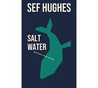 Salt Water: and other short stories