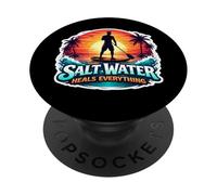 Salt Water Heals Everything SUP Standup Paddleboarding Quote PopSockets Adhesive PopGrip
