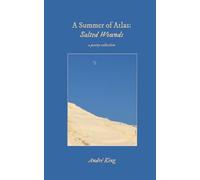 Salted Wounds: a poetry collection (The Atlas Cycle: The Complete Poetry Collection)