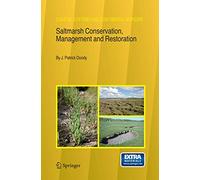 Saltmarsh Conservation, Management and Restoration: 12 (Coastal Systems and Continental Margins, 12)