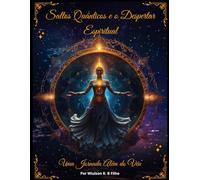 Saltos Quânticos e o Despertar Espiritual: Uma Jornada Além do Véu