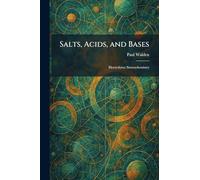 Salts, Acids, and Bases: Electrolytes: Stereochemistry
