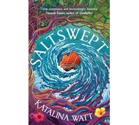 Saltswept: Southeast Asian mythology meets high-seas heist in this Sunday Time bestselling lush epic fantasy (The Earthsalt Duology)