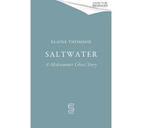 Saltwater : A midsummer ghost story
