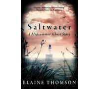 Saltwater : A midsummer ghost story