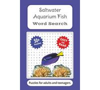 Saltwater Aquarium Fish Word Search: Word Searches with Easy-to-Read Print about saltwater aquariums, clownfish, angelfish, tangs and more | 6 x 9 ... such as time on a flight or in a car!