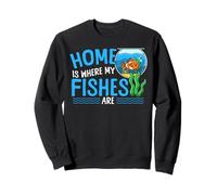Saltwater Aquarium Home Is Where My Fishes Are Sweatshirt
