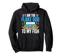 Saltwater Aquarium I Am The Flake God To My Fish Pullover Hoodie