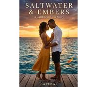Saltwater & Embers: A Caribbean Love Story