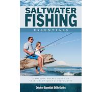 Saltwater Fishing Essentials: A Waterproof Folding Guide to Gear, Techniques & Useful Tips (Outdoor Essentials Skills Guide)