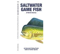 Saltwater Game Fish of North America, 2nd Ed: An Illustrated Folding Pocket Guide to Familiar Species (Nature Observation North America)
