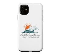 Saltwater Heals Everything - Summer Vacation Case for iPhone 11