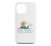 Saltwater Heals Everything - Summer Vacation Case for iPhone 13 Pro Max
