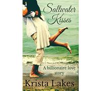 Saltwater Kisses: A billionaire love story