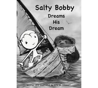 Salty Bobby Dreams His Dream
