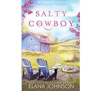 Salty Cowboy: A Cooper Family Novel: 4 (Sweet Water Falls Farm Romance)