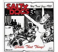 Salty Dogs - Shake That Thing