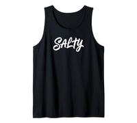 Salty Funny Sarcastic Internet Slang Minimalist Text Graphic Tank Top