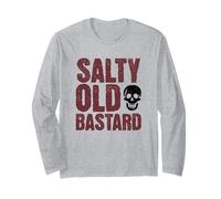 Salty Old Bastard, Funny Joke Grumpy Cranky Old Man Long Sleeve T-Shirt